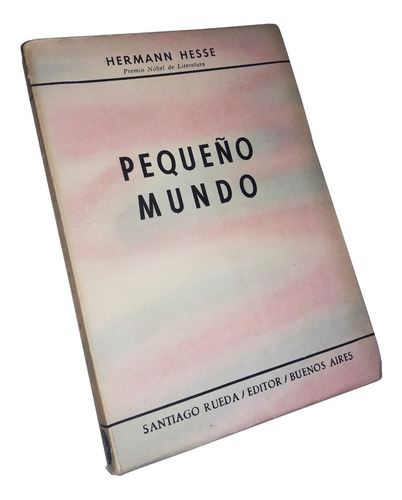 Pequeño Mundo - Hermann Hesse / 1961