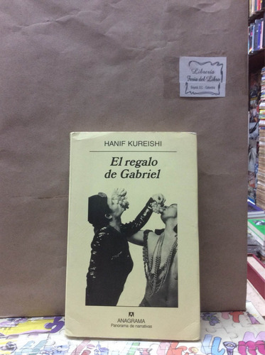 El Regalo De Gabriel - Hanif Kureishi -  Editorial Anagrama