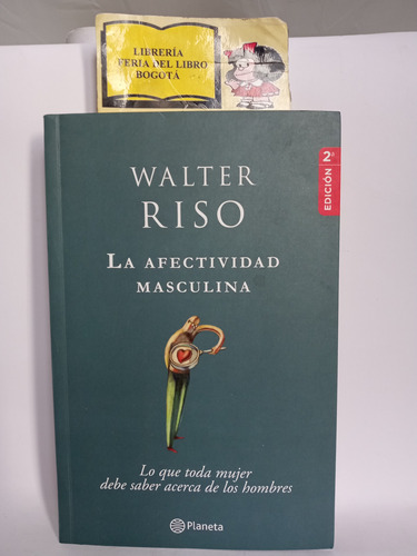 Walter Riso - La Afectividad Masculina - Planeta - 2013