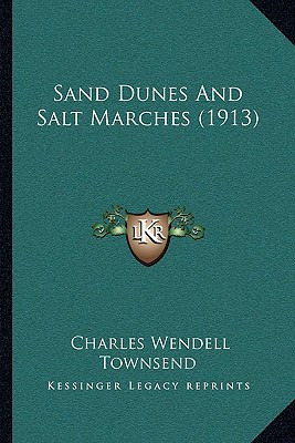 Libro Sand Dunes And Salt Marches (1913) - Townsend, Char...