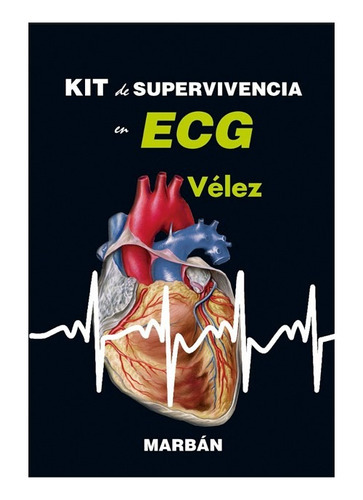 Kit De Supervivencia En Ecg, De Desiré Vélez Rodríguez. Editorial Marban, Tapa Blanda En Español