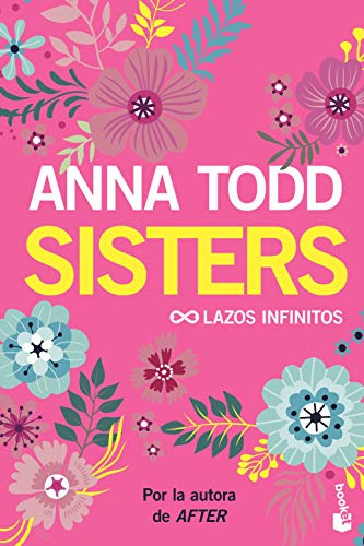 Sisters Lazos Infinitos -bestseller-