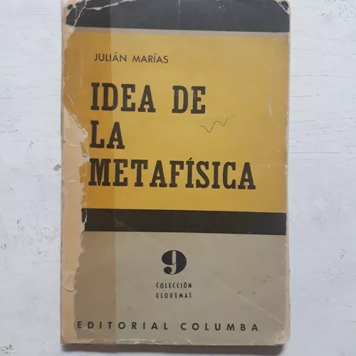 Idea De La Metafisica Julian Marias
