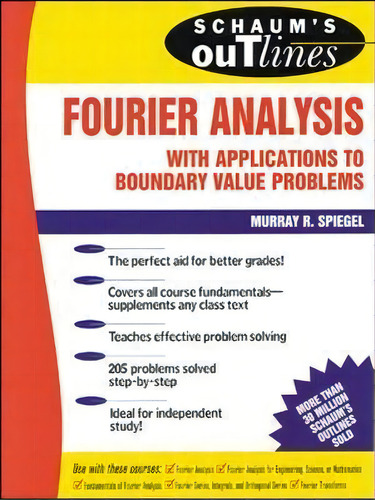 Schaum's Outline Of Fourier Analysis With Applications To Boundary Value Problems, De Murray R. Spiegel. Editorial Mcgraw-hill Education - Europe, Tapa Blanda En Inglés