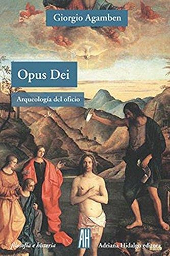 Opus Dei. Arqueologia Del Oficio