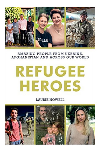 Refugee Heroes - Amazing People From Ukraine, Afghanis. Eb01