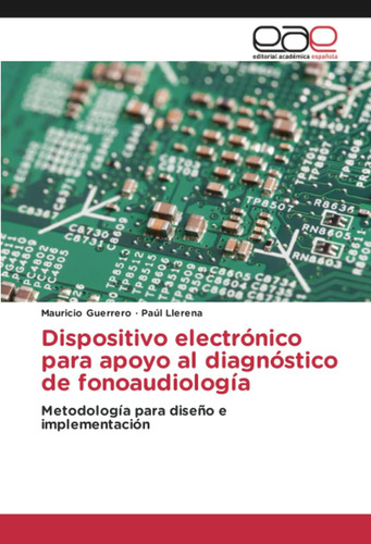 Libro: Dispositivo Electrónico Para Apoyo Al Diagnóstico De