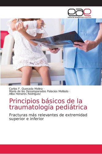 Libro: Principios Básicos De La Traumatología Pediátrica: Fr