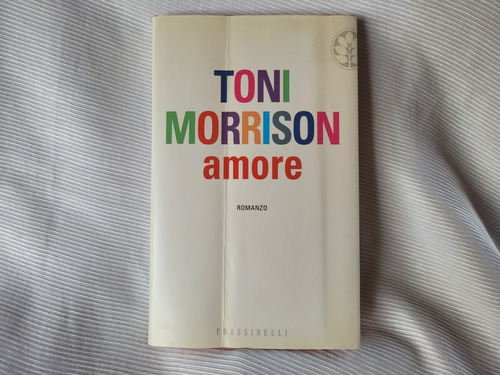 Amore Toni Morrison Frassinelli En Italiano Tapa Dura