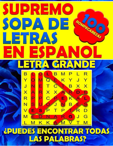 Libro: Supremo Sopa De Letras En Espanol Letra Grande: Word