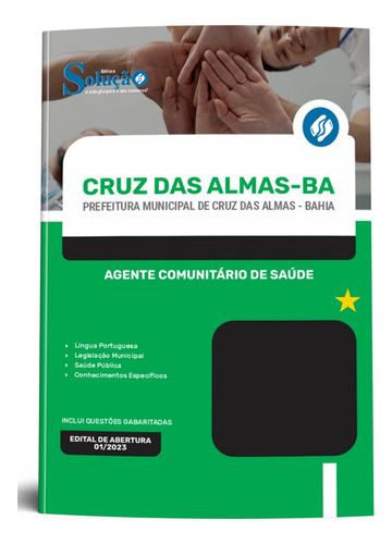 Apostila Agente Comunitário De Saúde - Cruz Das Almas Ba 2023 Atualizada - Editora Solução