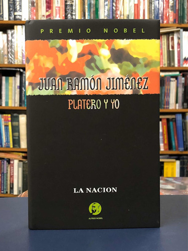 Platero Y Yo - Juan Ramón Jiménez - Nobel