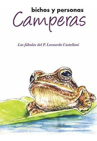 Libro : Camperas Bichos Y Personas Las Fabulas De Leonardo.