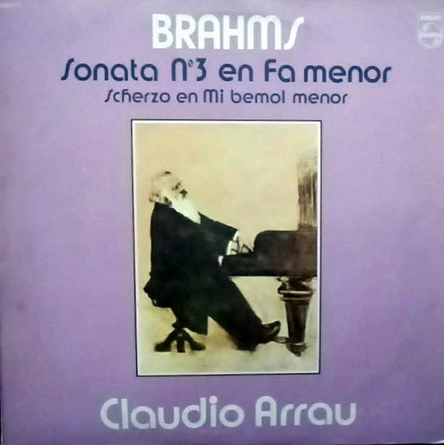 Brahms           Sonata N°3 En Fa Menor        Claudio Arrau