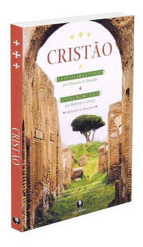 Cristão, de : Maurício A. Brandão. Editora LACHATRE em português, 2021