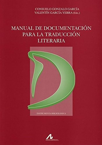 Manual De Documentación Para La Traducción Literaria (instru