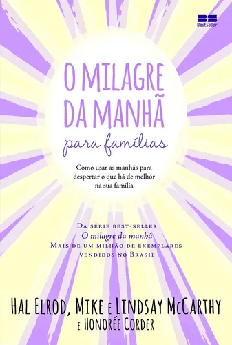 O milagre da manhã para famílias - Hal Elrod - Editora Best Selle...