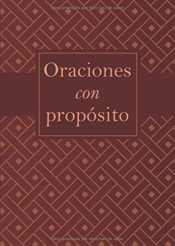 Oraciones Con Proposito Guia Practica De Oracion..., de Compiled by Barbour St. Editorial CASA PROMESA en español