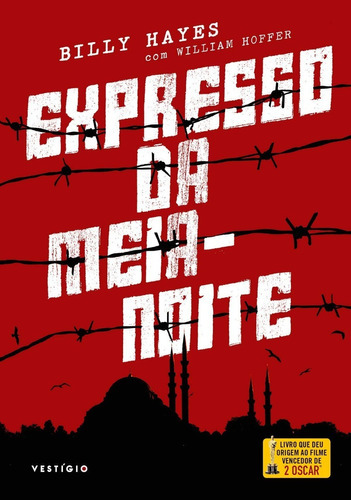 Expresso Da Meia-noite, De Billy Hayes E Hoffer William. Editora Vestígio, Capa Mole Em Português, 2016