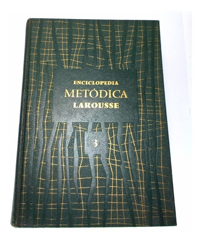 Enciclopedia Metódica Larousse Año 1964 Volumen 3 