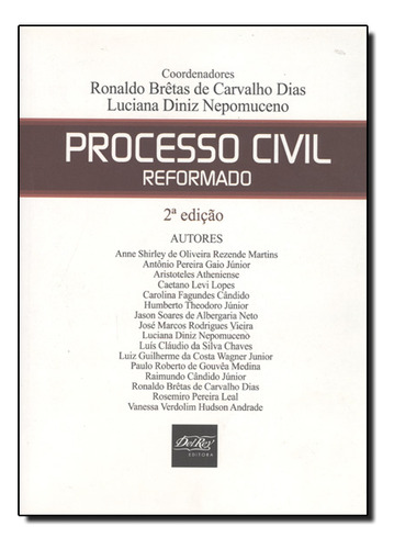 Processo Civil Reformado, De Bretas/nepomuce. Editorial Del Rey, Tapa Dura En Português