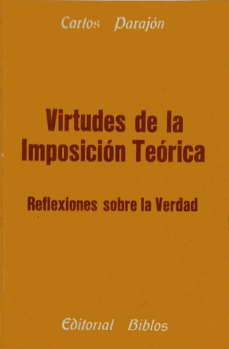 Virtudes De La Imposición Teórica