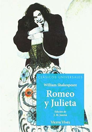 Romeo Y Julieta, De  William Shakespeare. Editorial Vicens Vives En Español