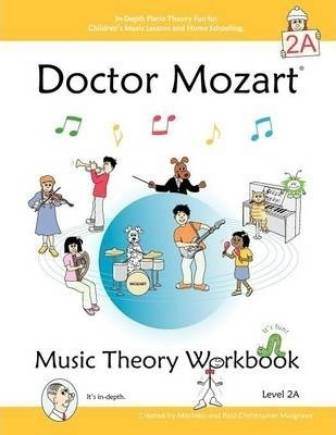 Doctor Mozart Music Theory Workbook Level 2a - Paul Chris...