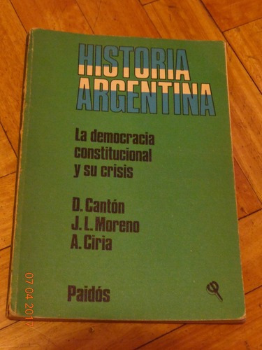 La Democracia Constitucional Y Su Crisis. Cantón, More&-.