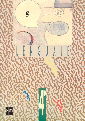 Lenguaje 4. Primaria - Ruano Sanchez, Antonio