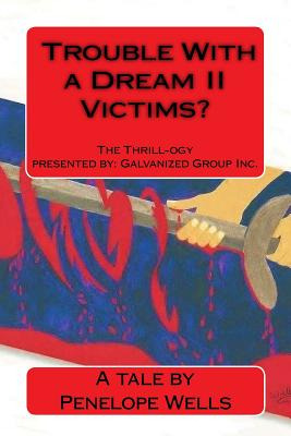 Libro Trouble With A Dream Ii Victims?: The Thrill-ogy Pr...