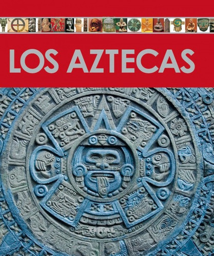 Libro Los Aztecas (enciclopedia Del Arte)