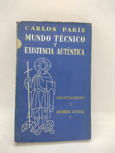 Mundo Tecnico Y Existencia Autentica Vol. 7 - Usado