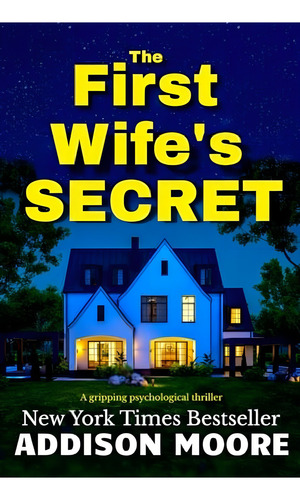 The First Wifeøs Secret (deadly Detour), De Moore, Addison. Editorial Independently Published, Tapa Blanda En Inglés