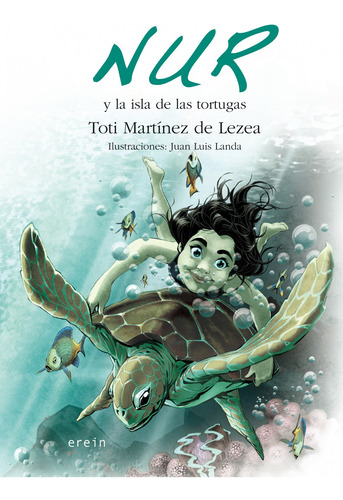 Libro Nur Y La Isla De Las Tortugas - Martinez De Lezea, Tot
