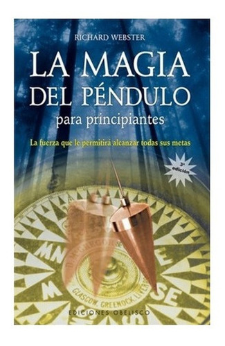 Magia Pendulo Para Principiantes - Webster - Obelisco Libro