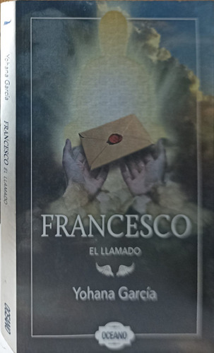 Francesco El Llamado De Yohana García