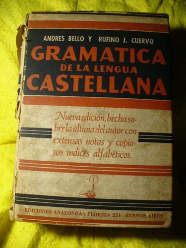 Gramática De La Lengua Castellana - Andres Bello - Ver Envío