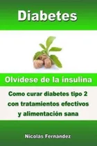 Comprar Diabetes - Olv Dese De La Insulina - Como Curar Diabetes Tip