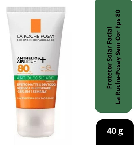 Protetor Solar Facial La Roche-posay Sem Cor Fps 80 40g