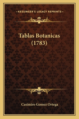 Libro Tablas Botanicas (1783) - Ortega, Casimiro Gomez