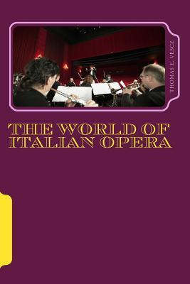 Libro The World Of Italian Opera - Thomas E Vesce