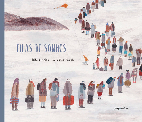 Filas De Sonhos, De Domenech, Laia E Sineiro, Rita. Editora Pingo De Luz, Capa Mole Em Português, 22