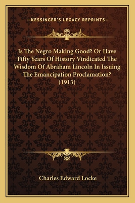 Libro Is The Negro Making Good? Or Have Fifty Years Of Hi...