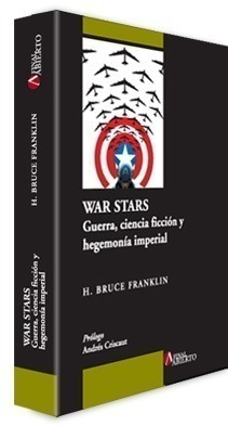 War Stars. Bruce Franklin