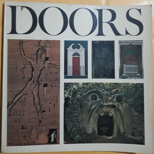 Doors, Fotos De Puertas Del Mundo, Vv. Aa. Inglés 1978, 144p