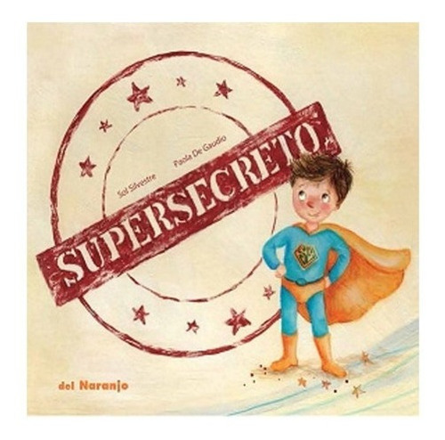 ** Supersecreto ** Sol Silvestre 4 Años