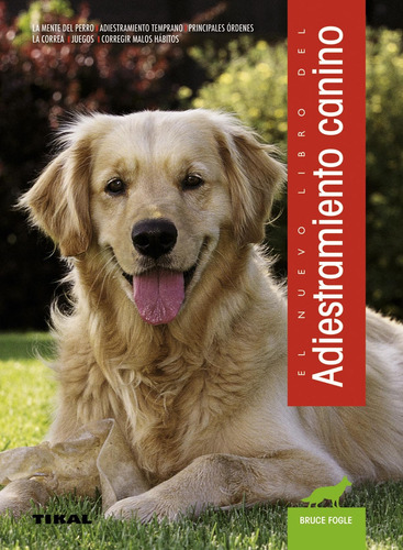 El Nuevo Libro Adiestramiento Canino Vv.aa. Tikal Ediciones