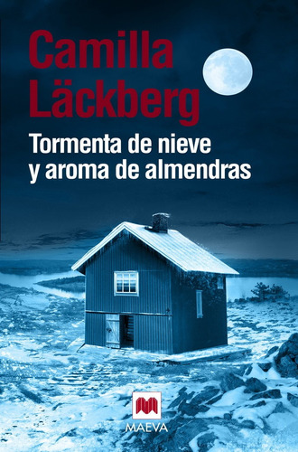 Tormenta De Nieve Y Aroma De Almendras - Camilla Läckberg 