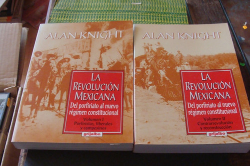 La Revolucion Mexicana  , Alan Knight , Del Porfiriato
